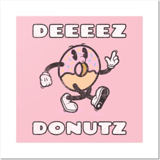 Deeeez Dontuz Posters and Art